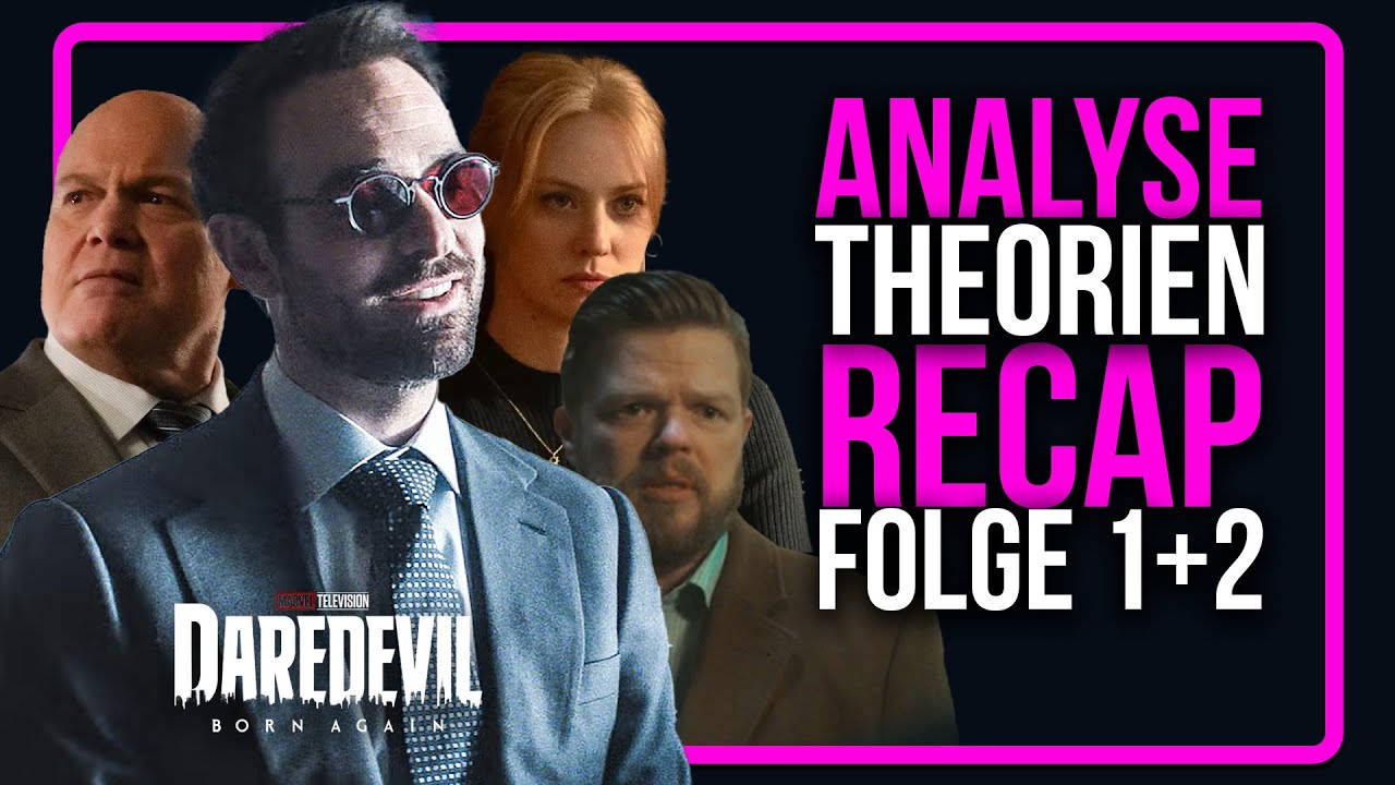 Daredevil Born Again Folge 1+2 Analyse, Theorien, Spoilerrecap | SerienFlash