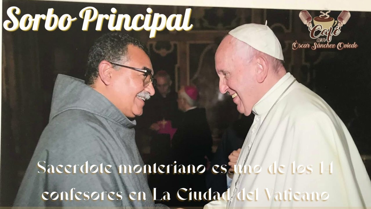 Sacerdote monteriano es uno de los 14 confesores en La Ciudad del Vaticano