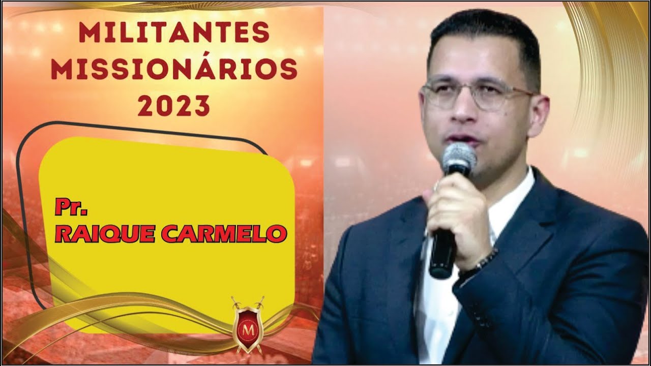 MILITANTES 2023 - Pr. RAIQUE CARMELO
