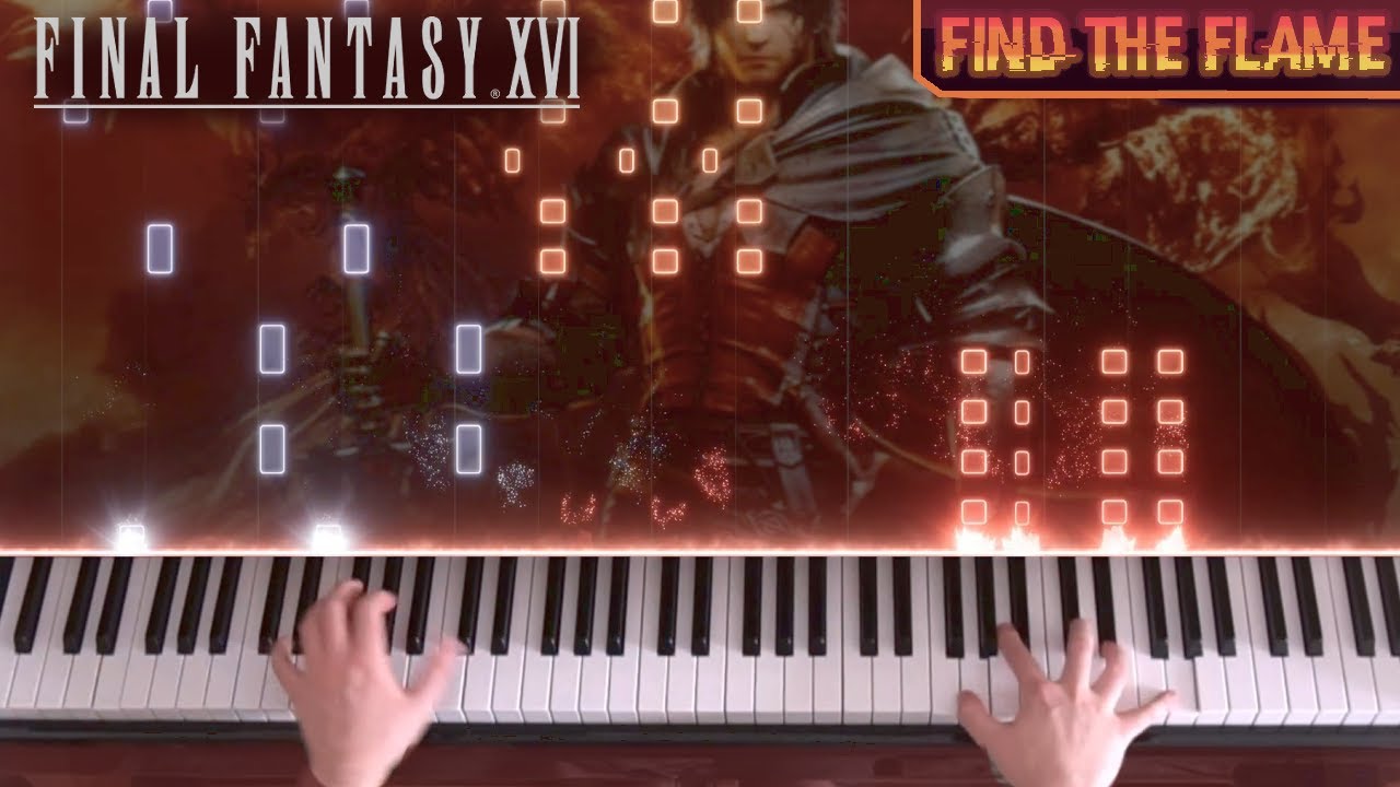 🎹 Final Fantasy XVI - 'Find The Flame' on Piano
