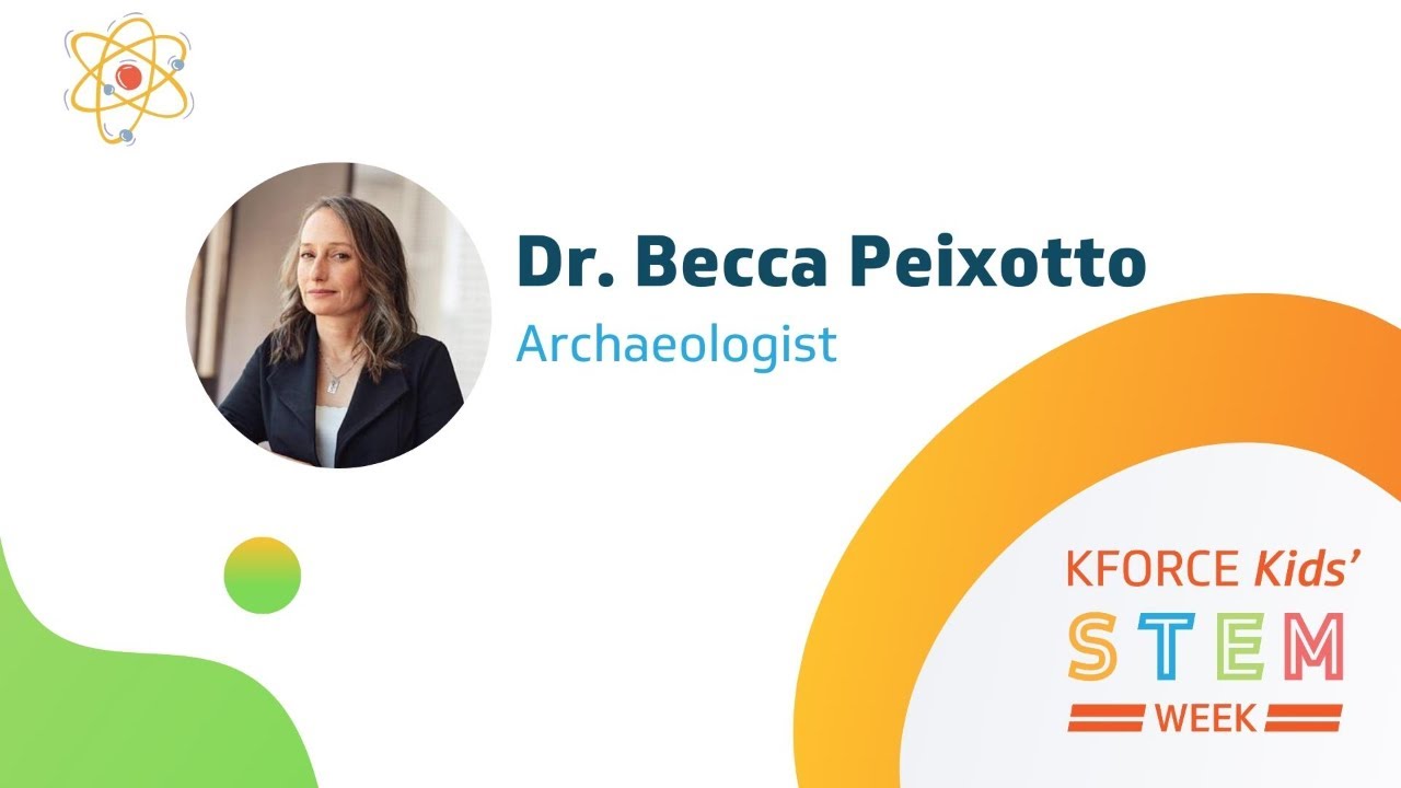 STEM Week 2021: Dr. Becca Peixotto, Archaeologist
