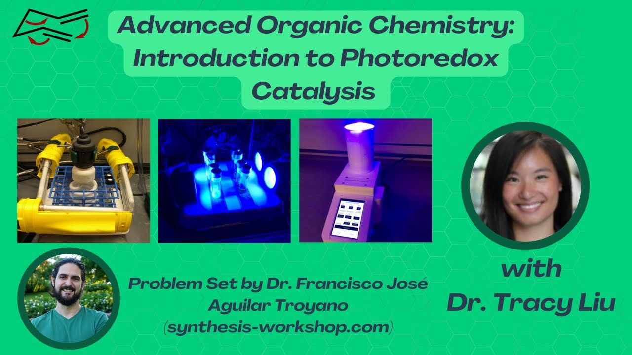 Advanced Organic Chemistry: Introduction to Photoredox Catalysis