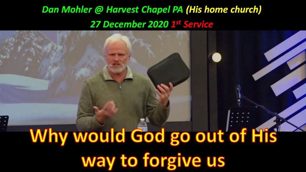 ✝️ Why would God go out of His way to forgive us - 27 December 2020 - Dan Mohler