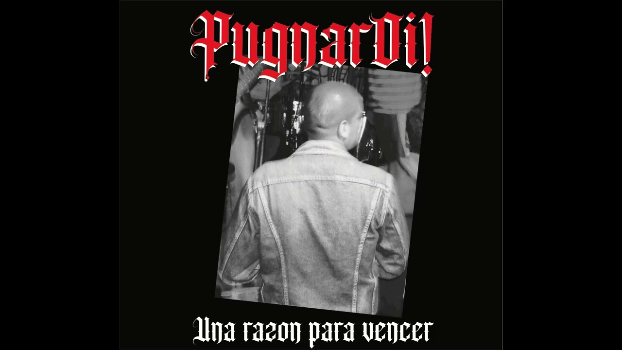 Una razon para vencer - Pugnar Oi! - EP COMPLETO