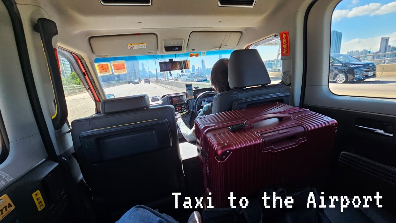 Day 7 HK - Super Comfortable Taxi Ride To HK Airport - Tokyo Style Taxi - Spacious, Clean, Quiet
