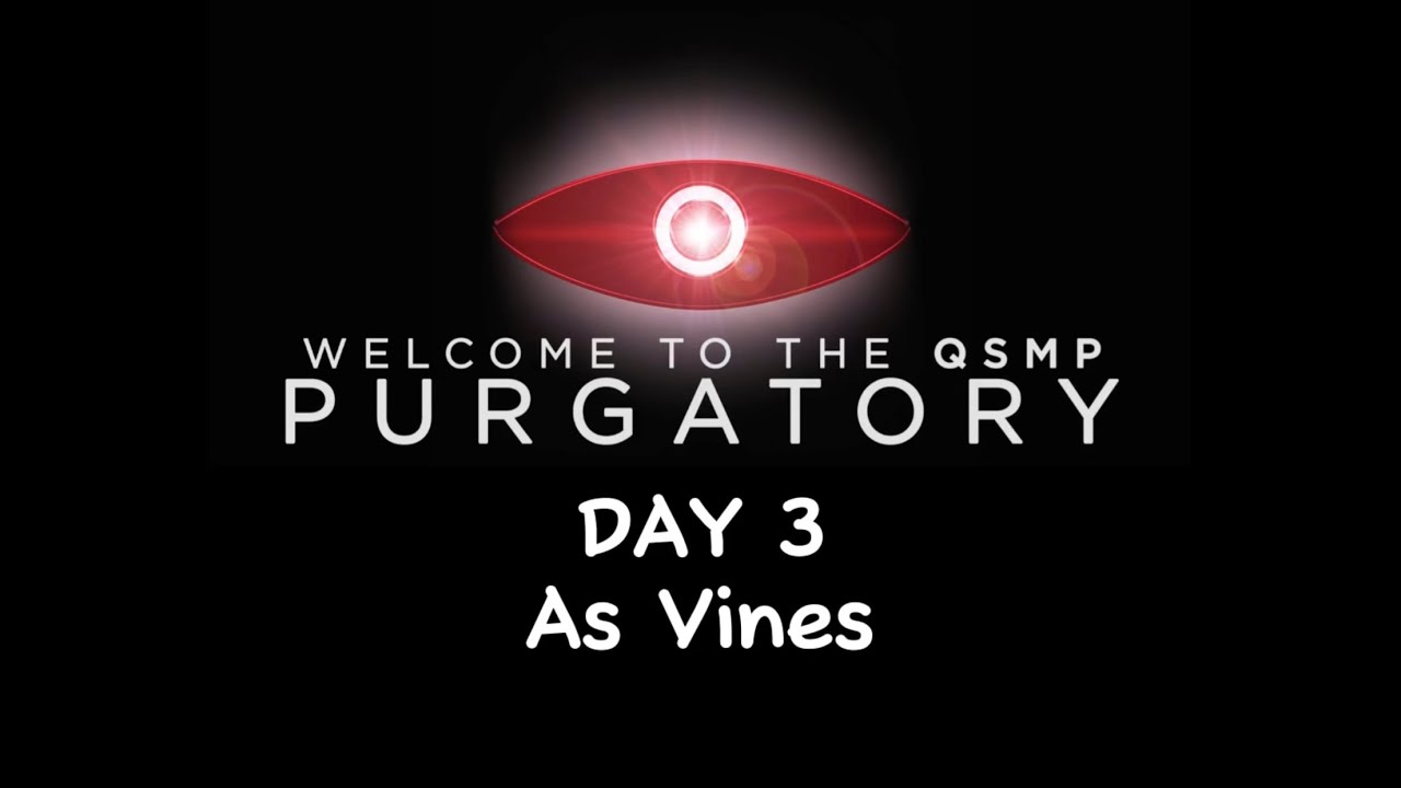 QSMP Purgatory Day 3 As Vines