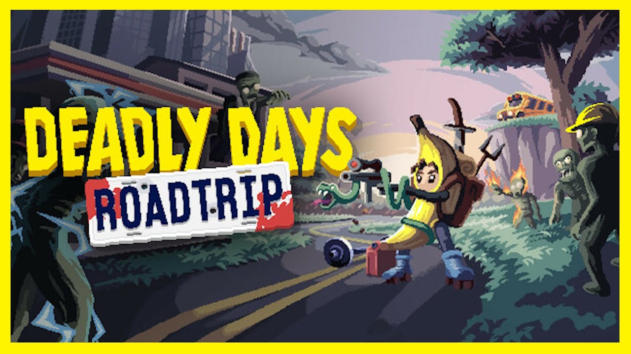 Deadly Days Roadtrip  #07