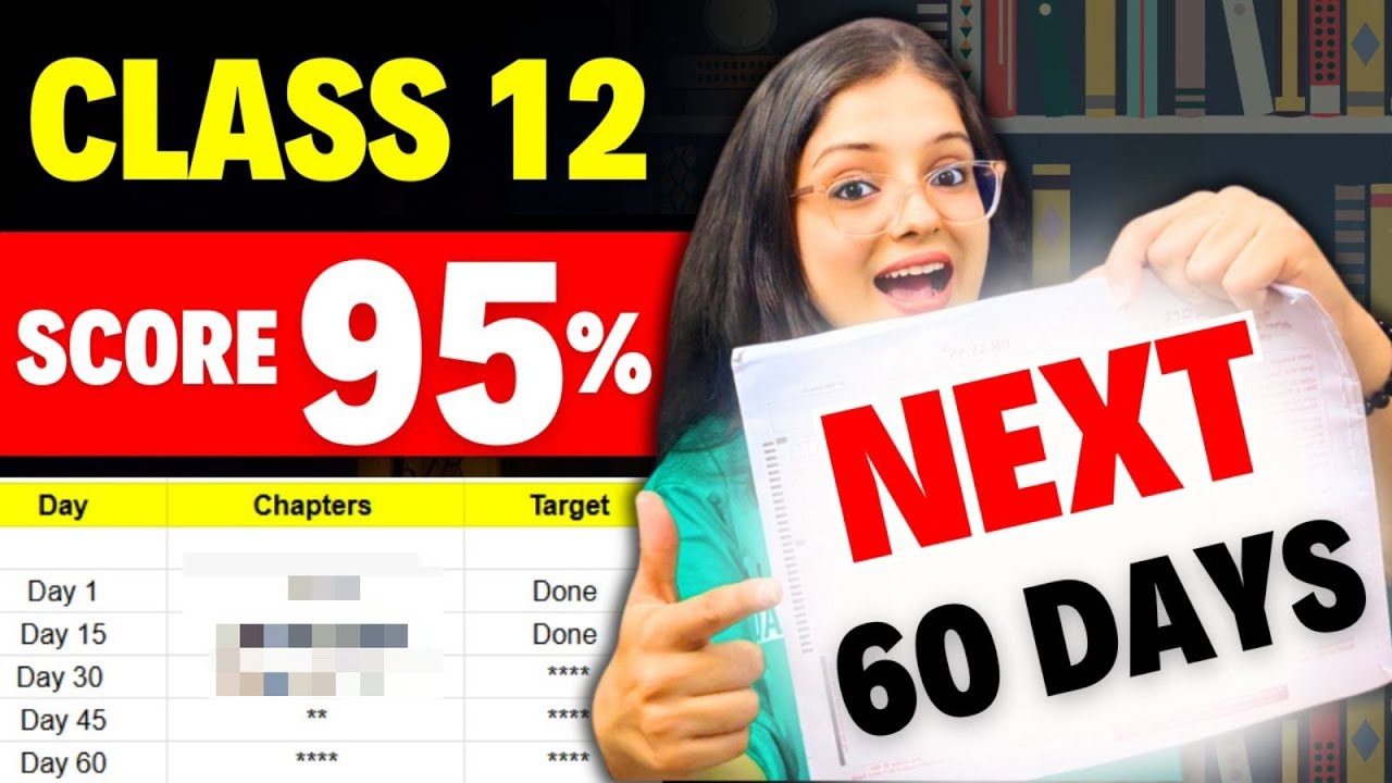Last 2 Month Best Strategy (Realistic Plan) to Score 95% in Class 12 Board Exam 2025 | Ekta Soni