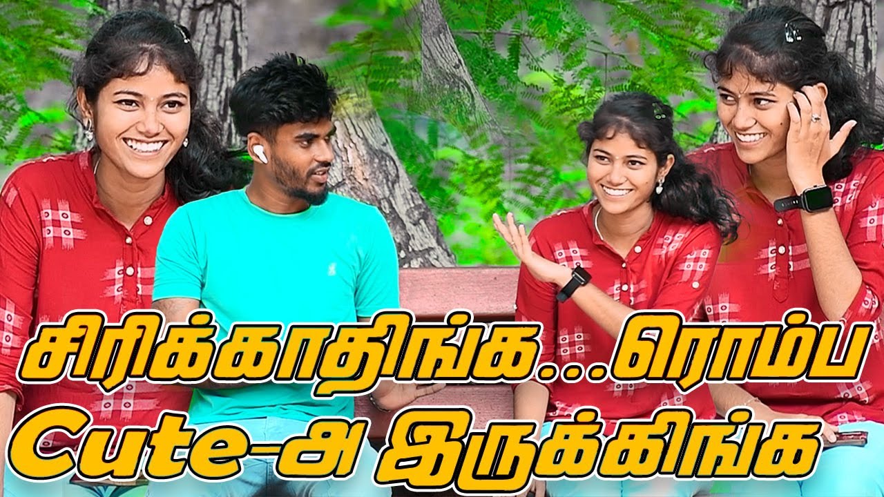SIRIKKATHINGA ROMBA CUTE AH IRUKKINGA | SARMESH LOVE PROPOSAL COMEDY | NAGAI 360*...............