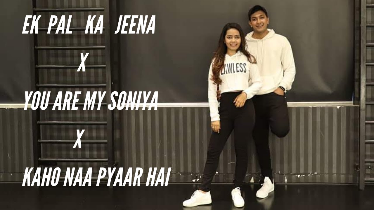 Ek Pal Ka Jeena x You Are My Soniya x Kaho Naa Pyaar Hai |Hrithik Roshan| Kaushik Jadav Choreography