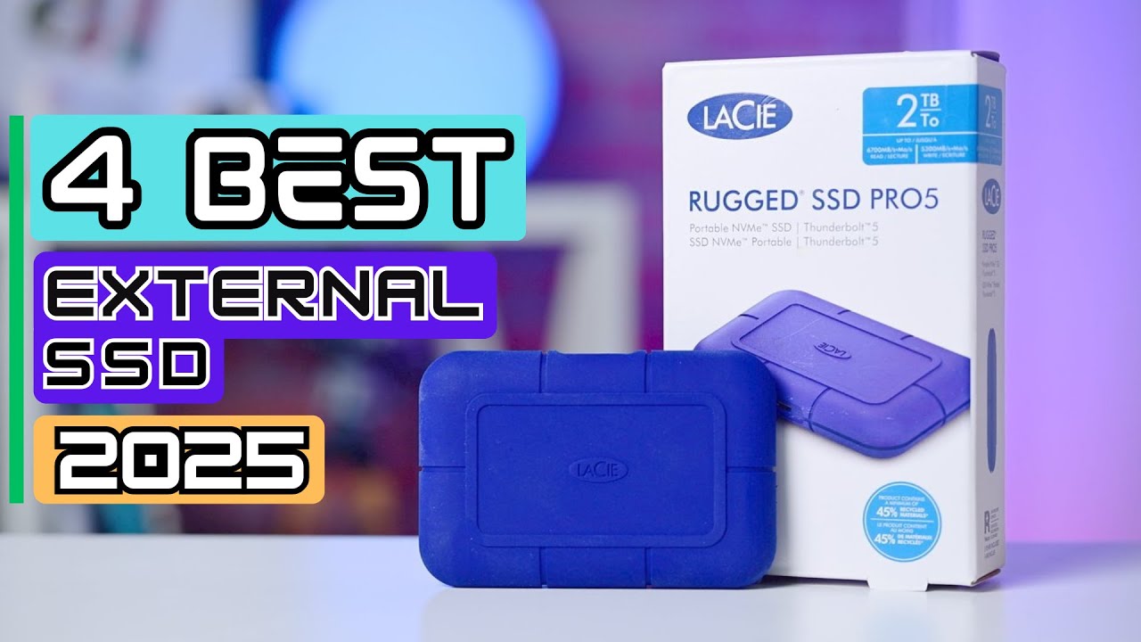 Best External SSD 2025 | The 4 Best External SSDs for Fast Transferring Large Files
