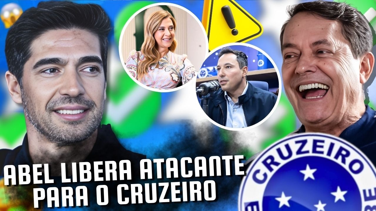 URGENTE: ABEL FERREIRA LIBERA ATACANTE PARA O CRUZEIRO! | PEDRO LOURENÇO PODE CONFIRMAR O NEGÓCIO