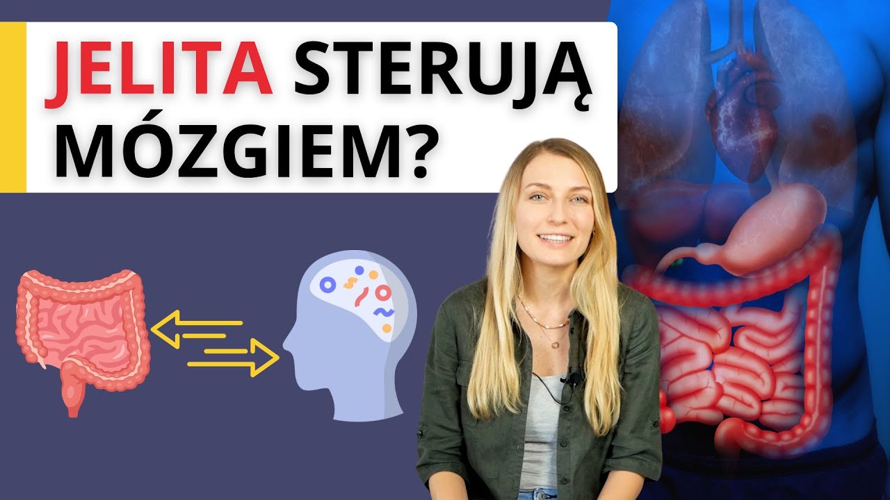 Jelita to drugi m&oacute;zg! Czy stres zaczyna się w jelitach? Jak mikrobiota wpływa na pracę m&oacute;zgu?