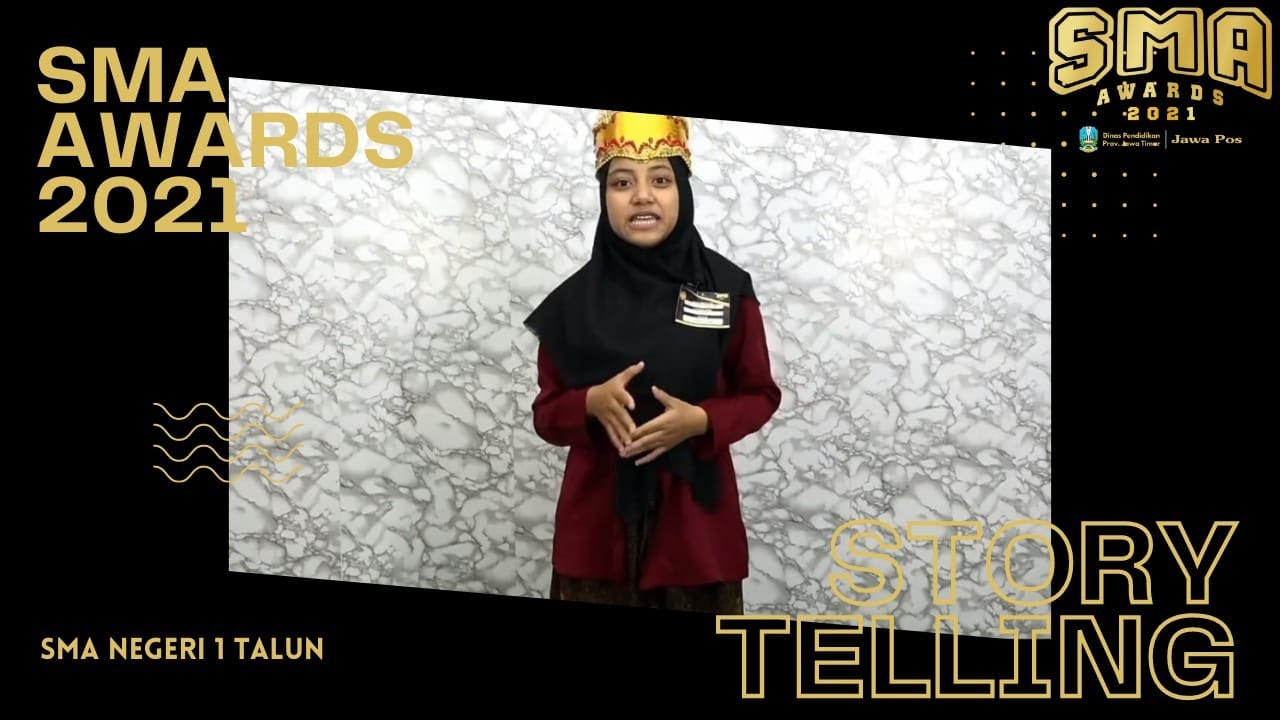 Jawa Pos SMA Awards 2021 - Story Telling - SMA NEGERI 1 TALUN