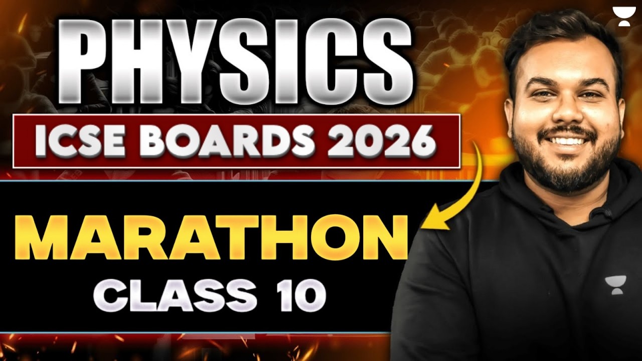 ICSE Class 10 Physics Marathon 2026 | Complete Revision in One Shot | Prem Sir