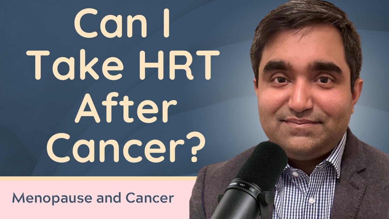 Can I Take HRT After Cancer? A Groundbreaking Table