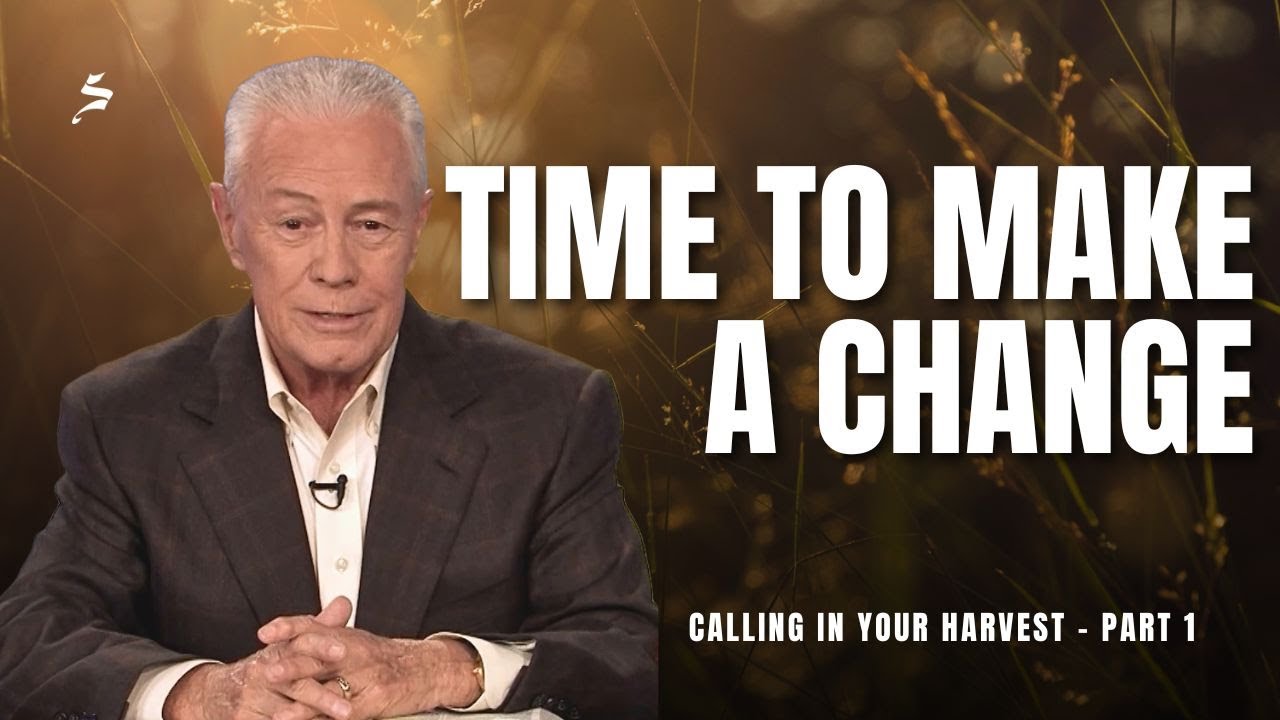 Time To Make A Change - Calling In Your Harvest, Part 1