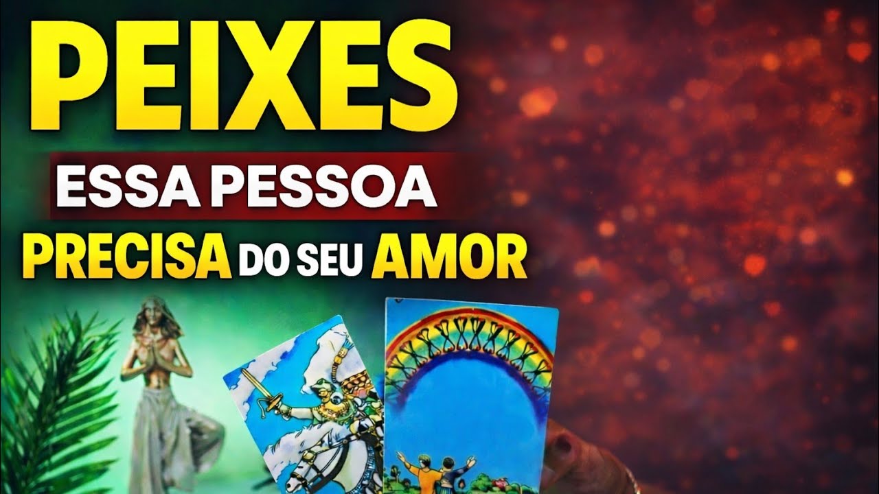 * PEIXES * ✨️🌹 ESSA PESSOA SOFRE EM SILÊNCIO. 