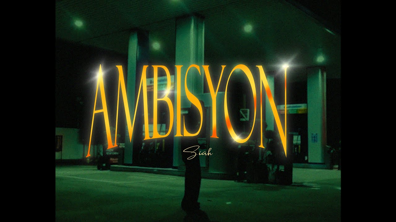 AMBISYON - SIAH (Official Music Video)