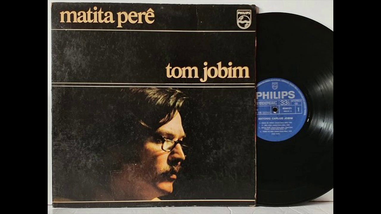 Matita Per&ecirc; - Tom Jobim - 1973 - Album Completo
