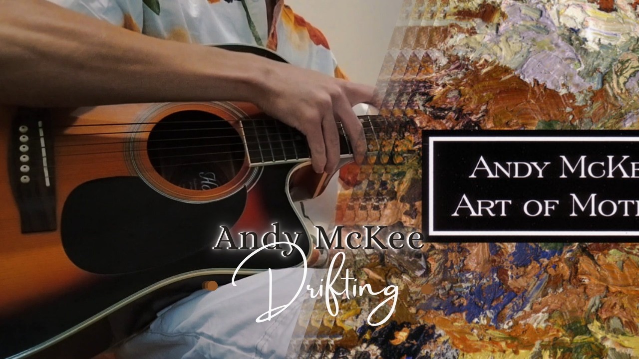Andy McKee - Drifting (Acoustic Fingerstyle Cover)