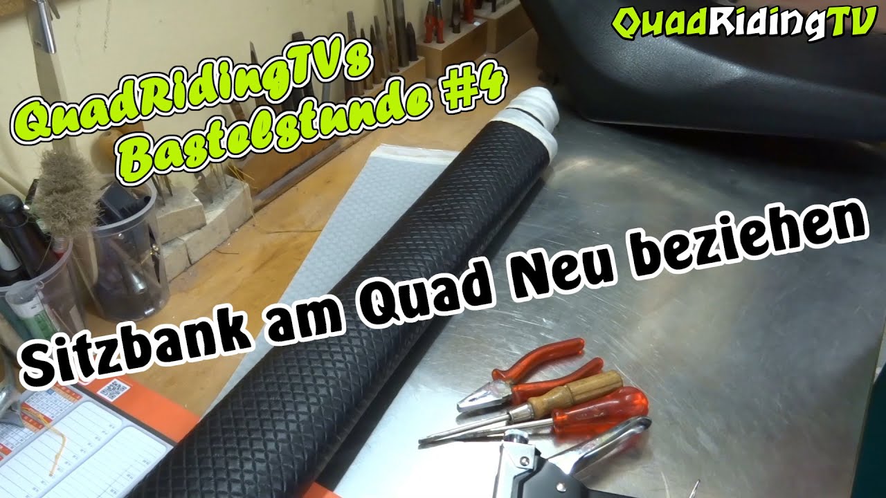 Sitzbank Neu beziehen # SMC Canyon 520 # QuadRidingTVs Bastelstunde # Folge 4