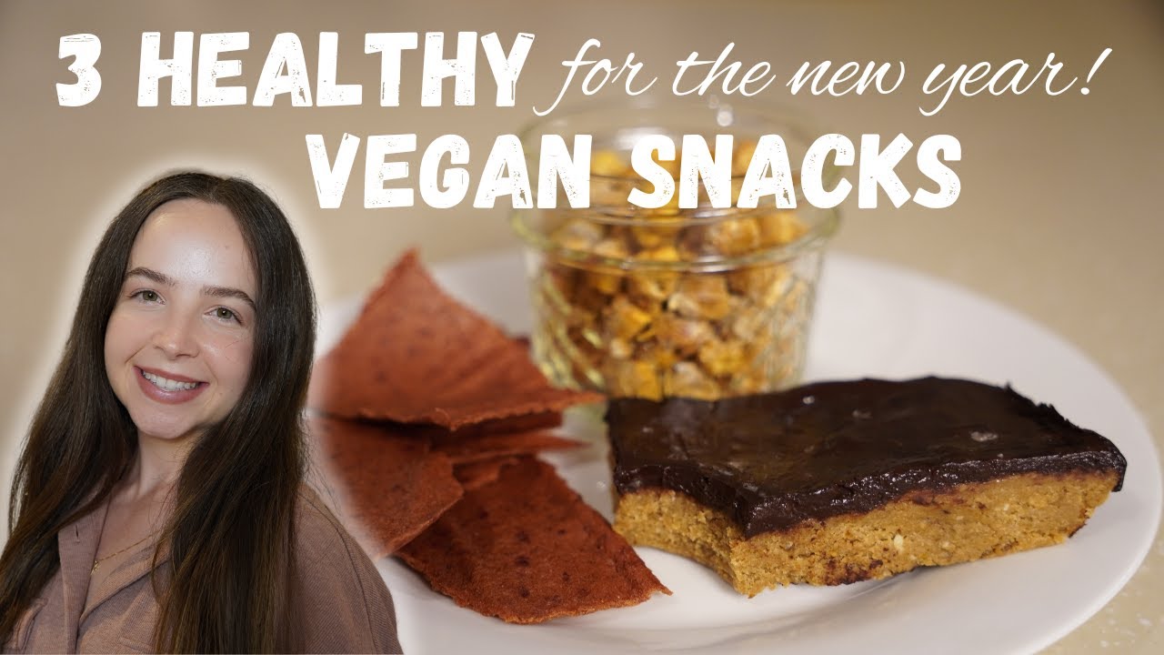 🎉3 Healthy Vegan Snacks | Perfect for the New Year!