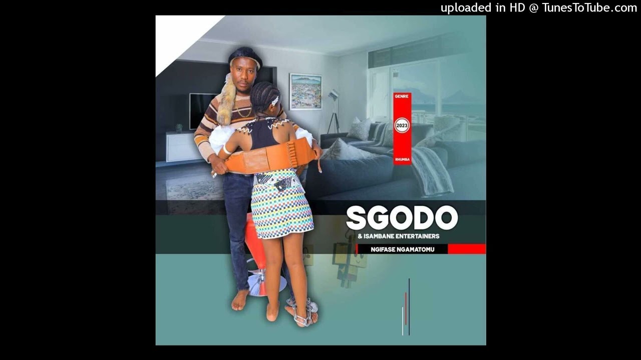 SGODO TRACK 03 NGIFASE NGAMATOMU