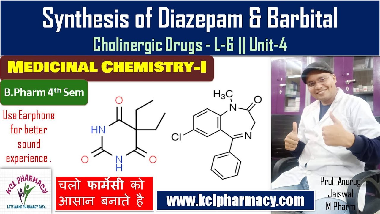 Synthesis of Diazepam & Barbital  || L-6 Unit-4 Medicinal Chemistry -I