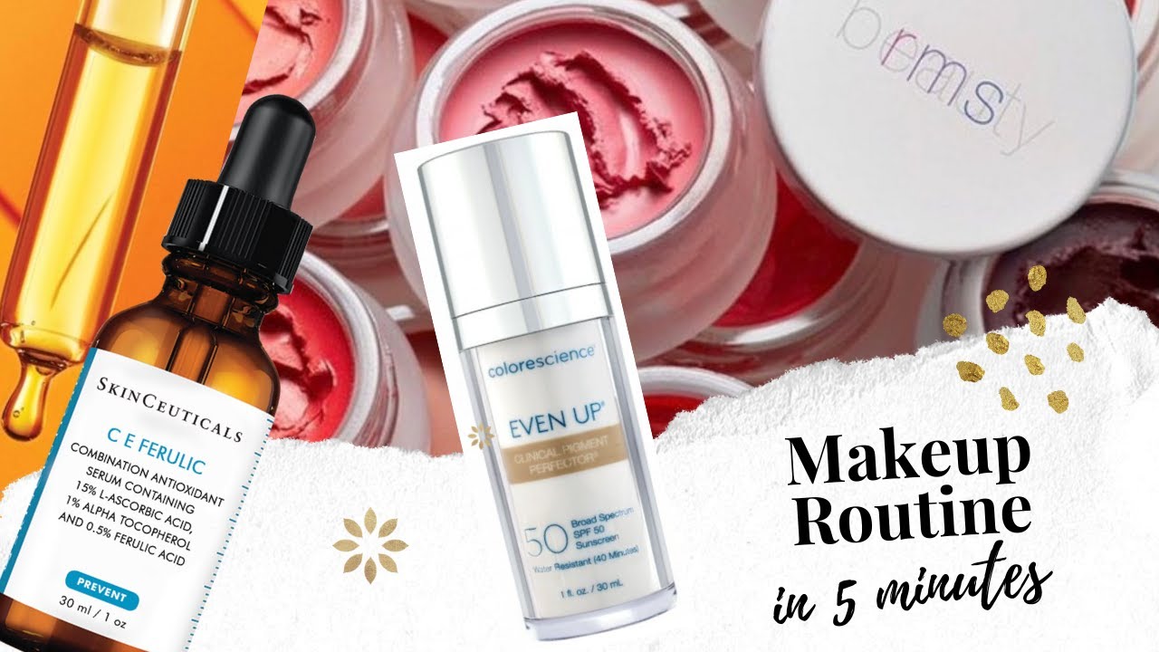 Makeup Routine in 5 minutes