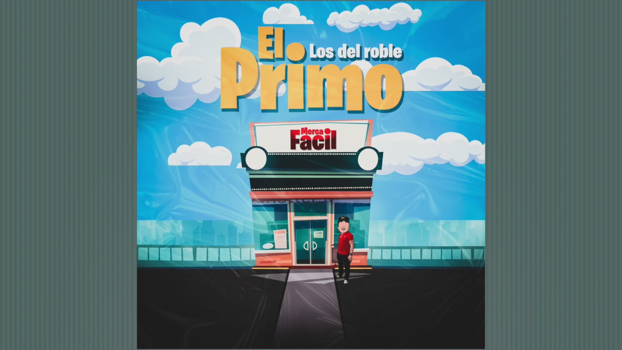 Los Del Roble - El Primo