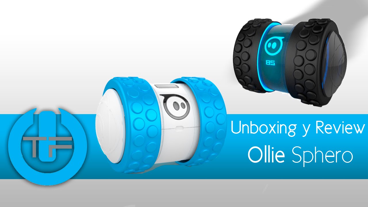 Unboxing & Review Ollie - trucos, Sphero juguete que se conecta a tu celular