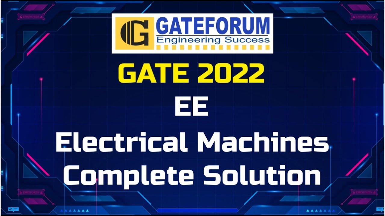 GATE 2022 Exam Solutions I Electrical Machine I Electrical  Engineering