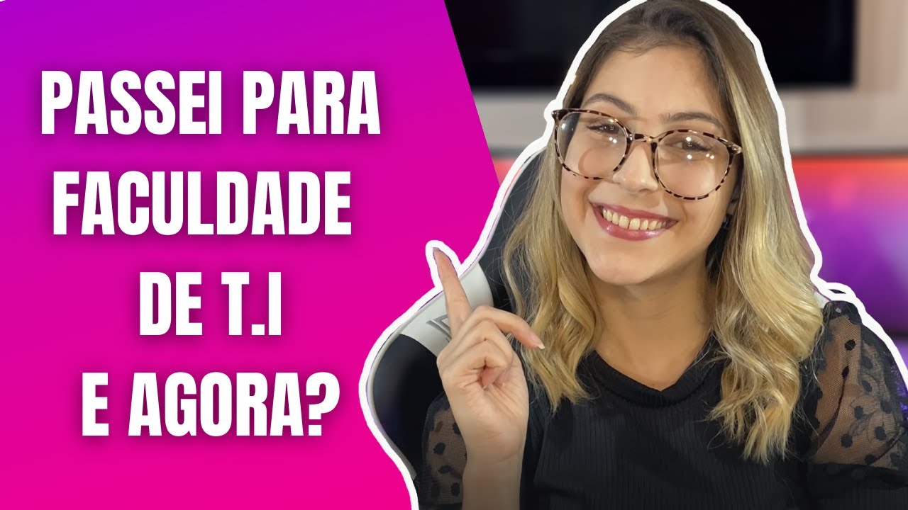 Passei na faculdade de t.i, e agora?
