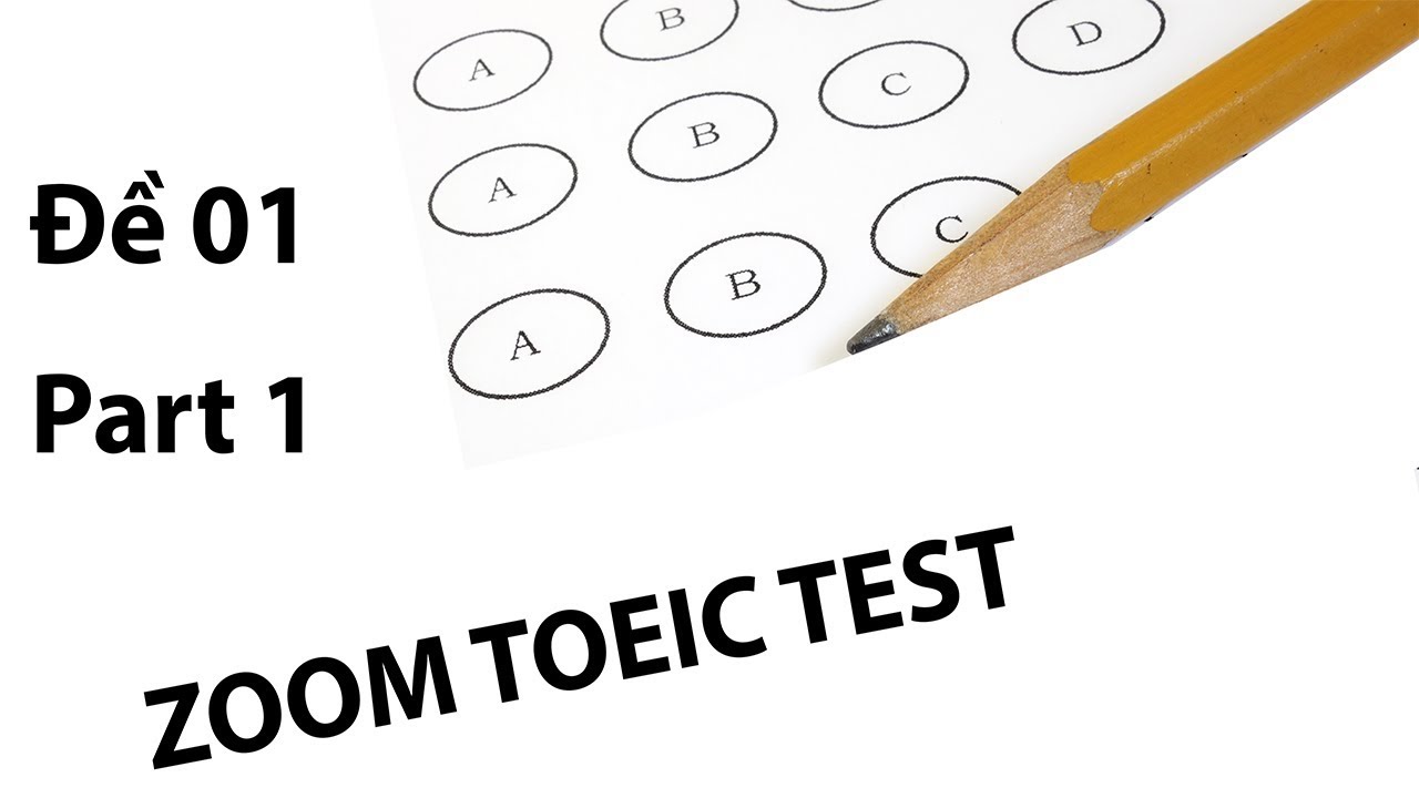 Zoom Toeic Test 01 | Part 1 | Answer and Scripts