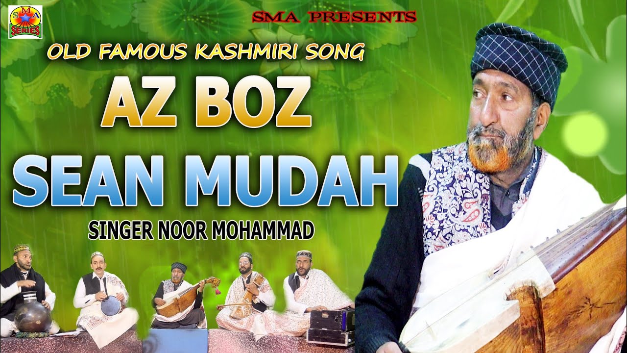 Noor Mohammad || NEW SONG || AZ BOZ SEAN MUDAH || KASHMIRI LATEST SONG