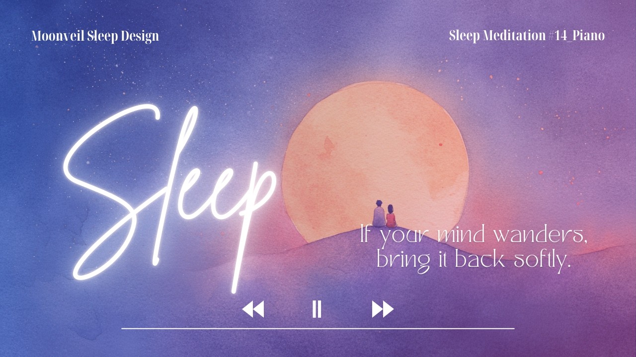 If your mind wanders, bring it back softly. | Sleep Dream Ambience