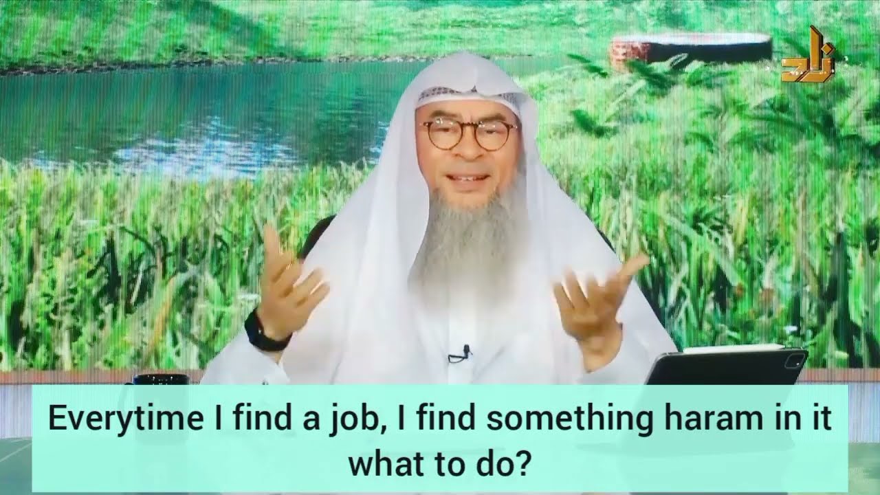 Everytime I find job I find something haram in it (Ocd) Everything halal by default Assim al hakeem