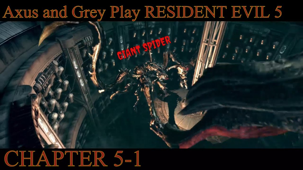 Axus and Grey Play Resident Evil 5: Chapter 5-1