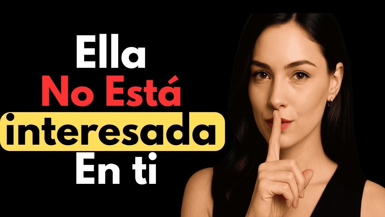 Si una mujer no está interesada en ti, hará estas 7 cosas