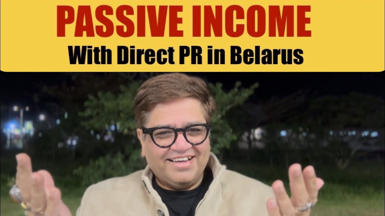 Belarus me Direct PR aur Passive Income