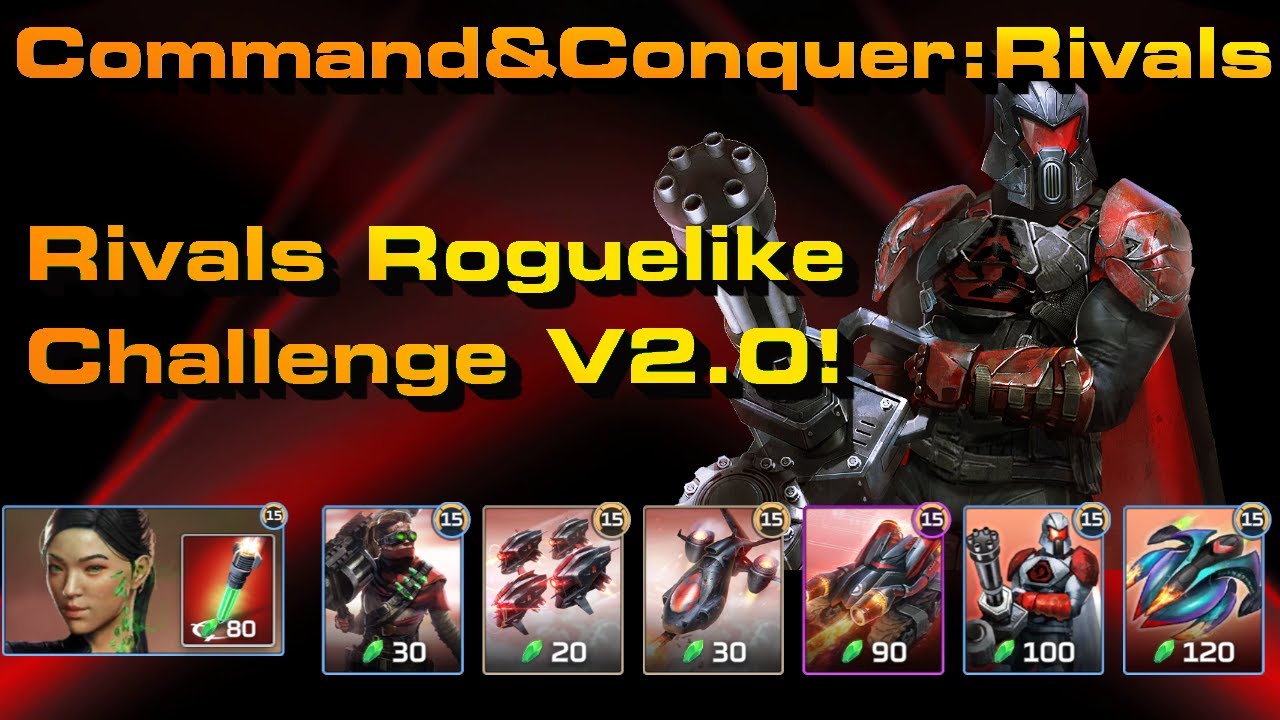 C&C Rivals: Rivals Roguelike Challenge V2.0!