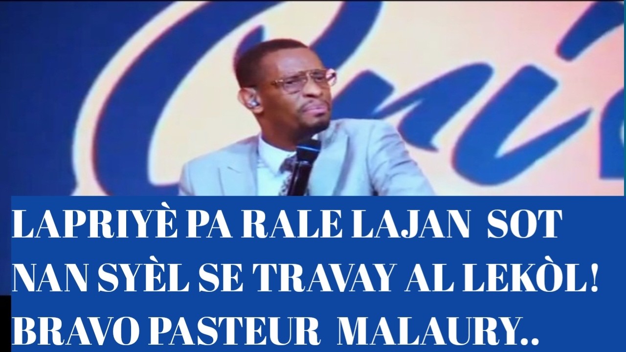LAPRIYÈ   PA  RALE   LAJAN  SOT  NAN  SYÈL   SE  TRAVAY  AL  LEKÒL .