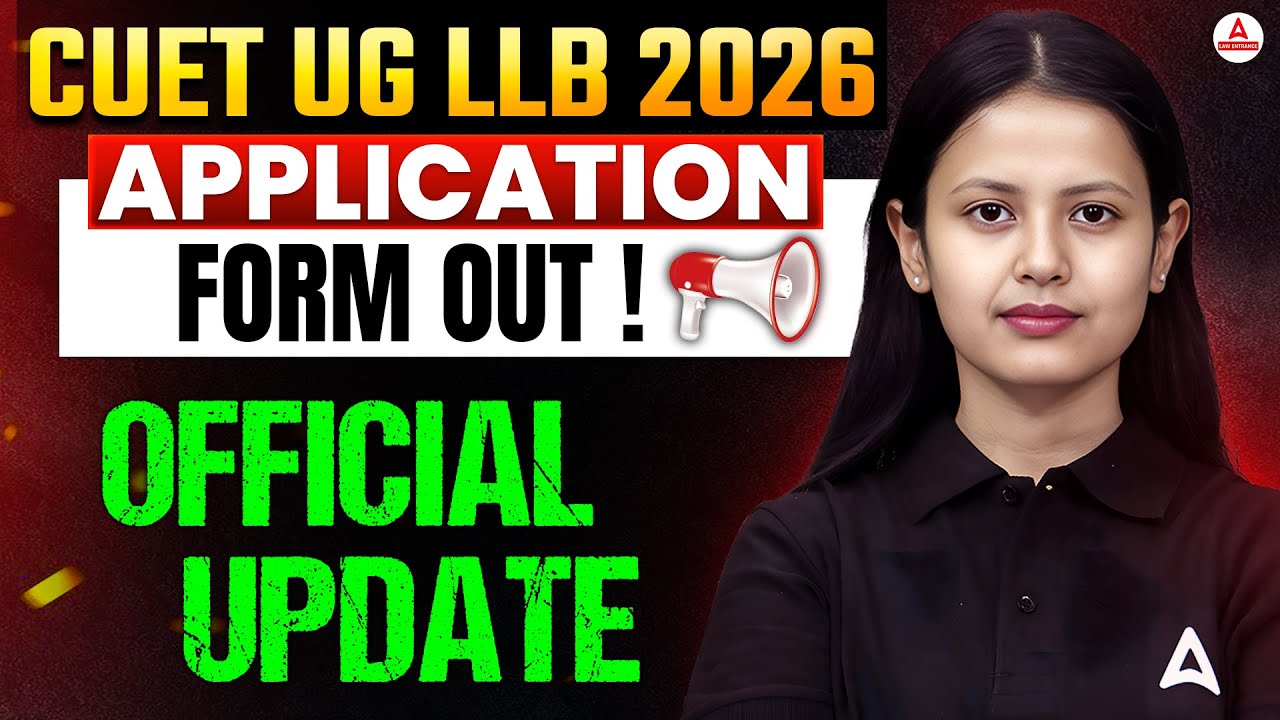 CUET UG LLB 2026 Notification | Application Form OUT! | CUET UG LLB 2026 Exam Date Official Update