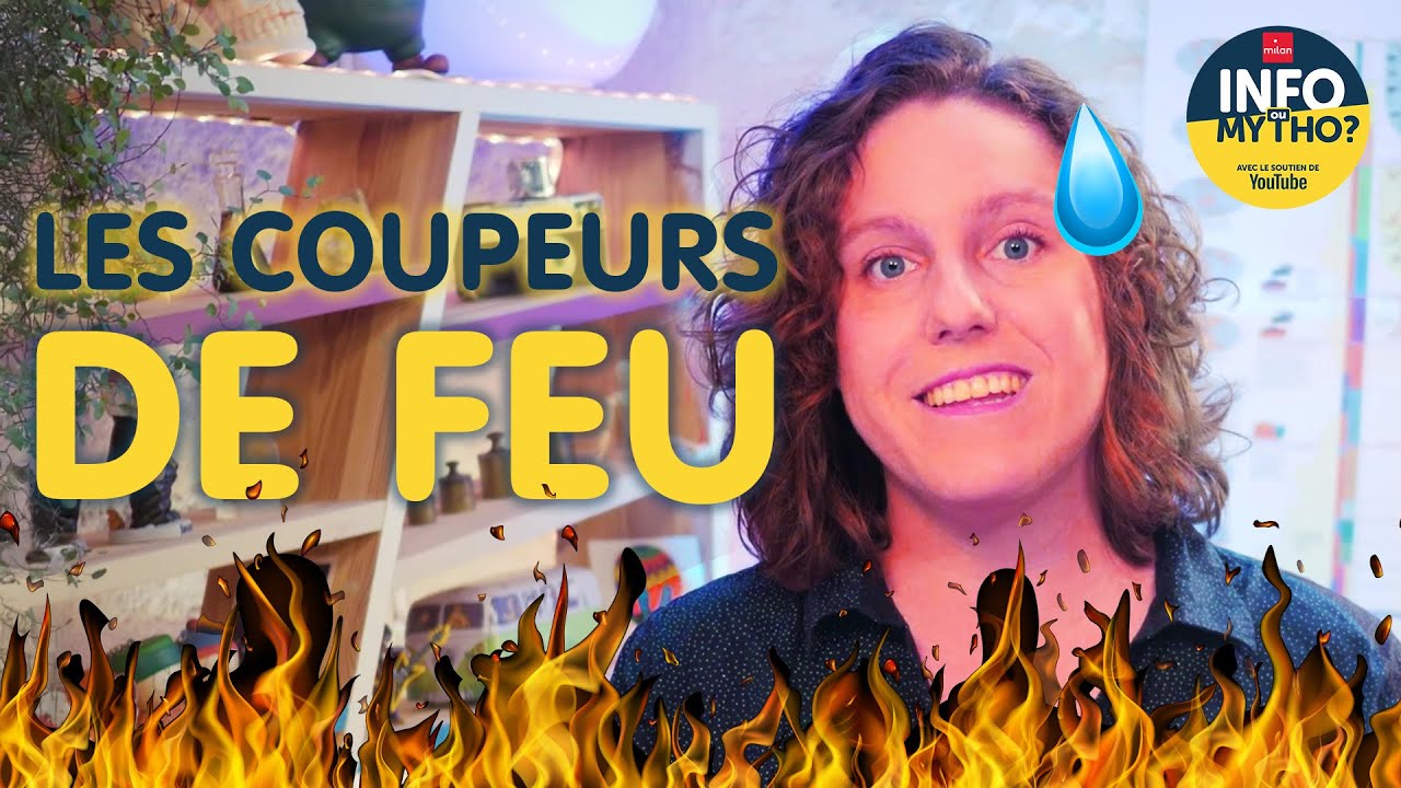 Les coupeurs de feu / Mytho-théories - Info ou Mytho