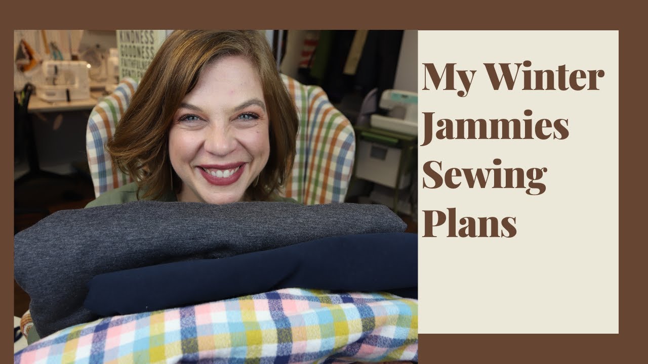 My Winter Jammies Sewing Plans
