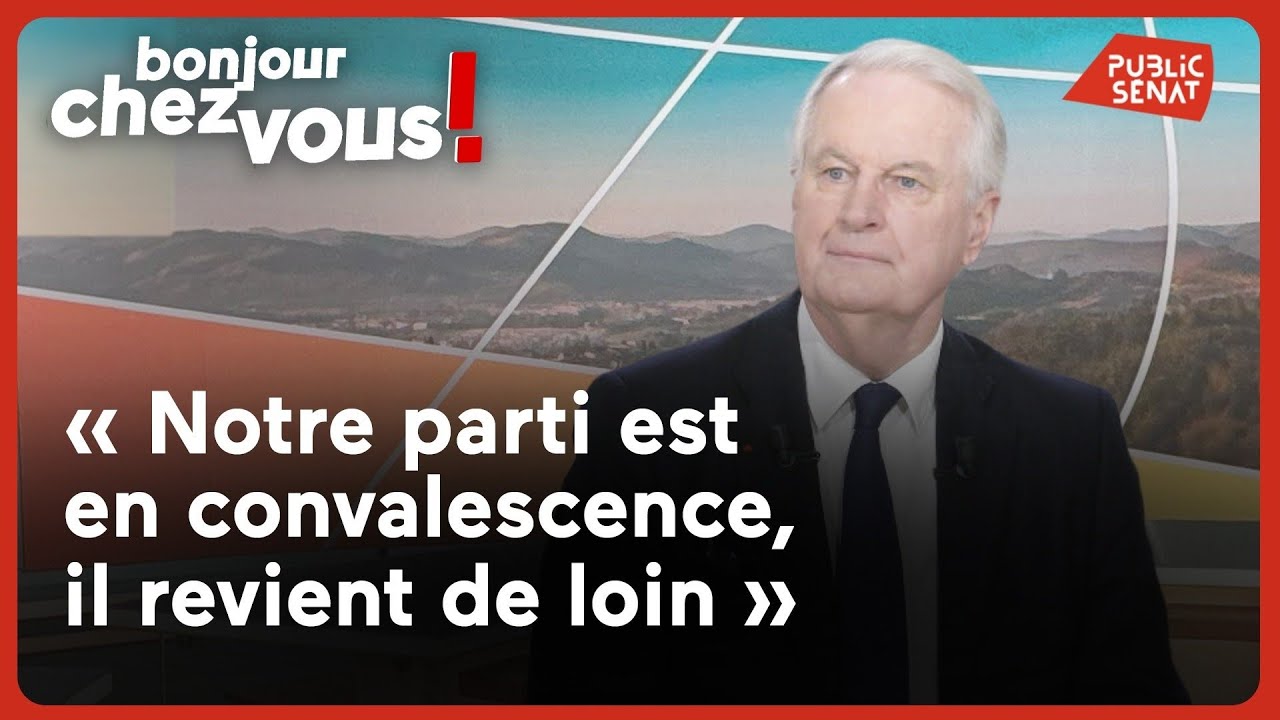 Michel Barnier : « Notre parti est en convalescence, il revient de loin »