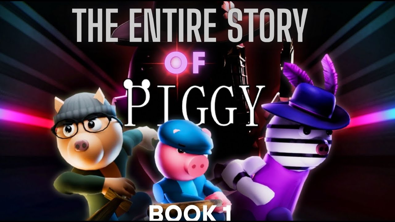 The Storyline of ROBLOX PIGGY Explained | Book 1
