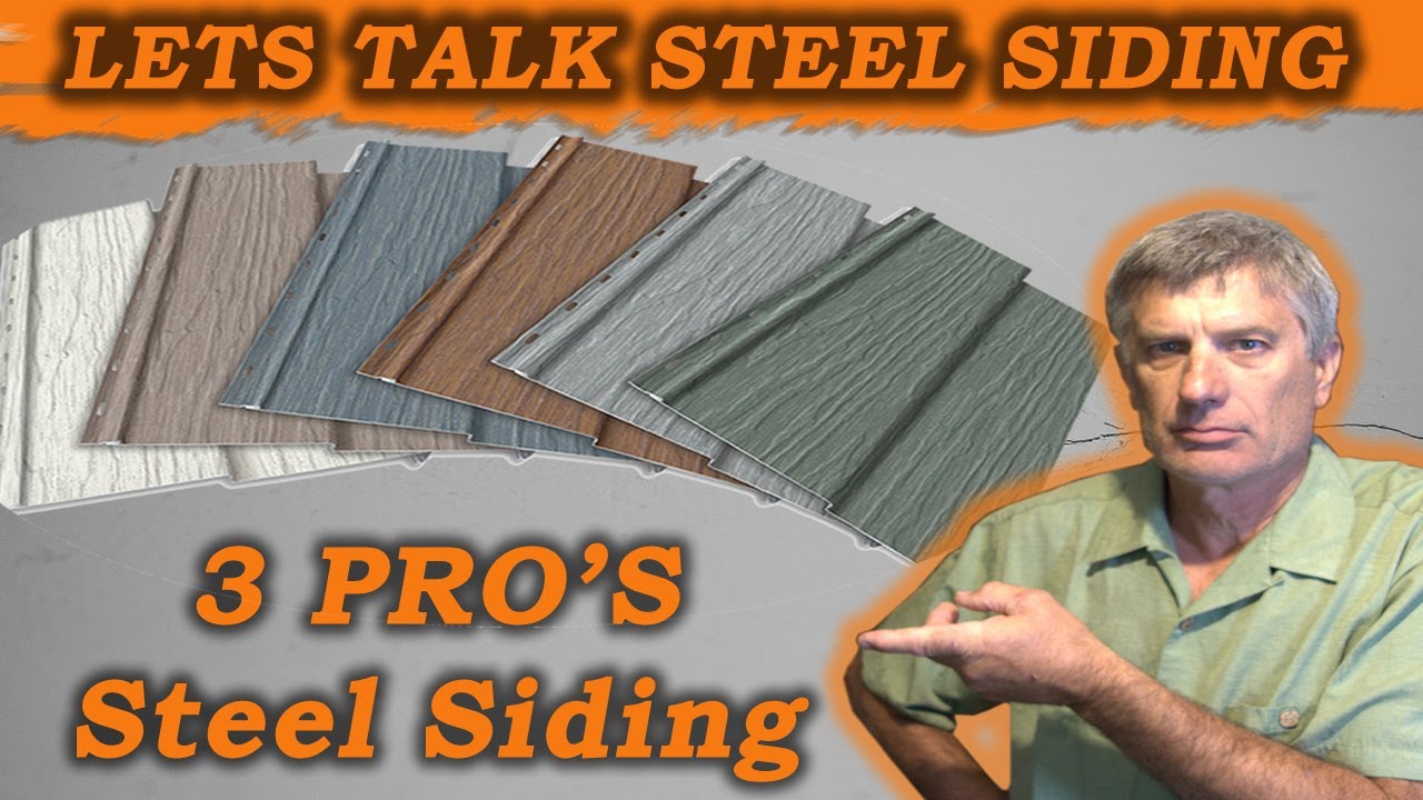 3 Pro's To Steel Siding For You Home