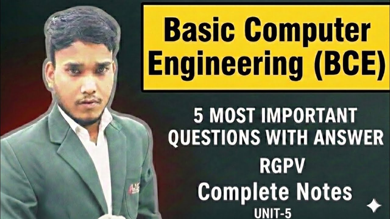 Basic Computer Engineering (BCE) #unit-5 Notes #rgpv 5 most important questions with answer..